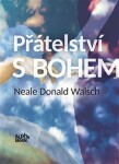 Přátelství Bohem Neale Donald Walsch