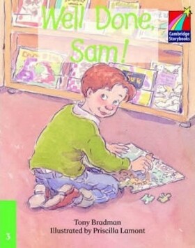 Cambridge Storybooks 3: Well Done Sam! - Tony Bradman