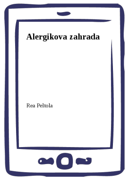 Alergikova zahrada - Rea Peltola