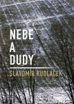 Nebe dudy Slavomír Kudláček
