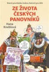 Ze života českých panovníků - Hana Kneblová