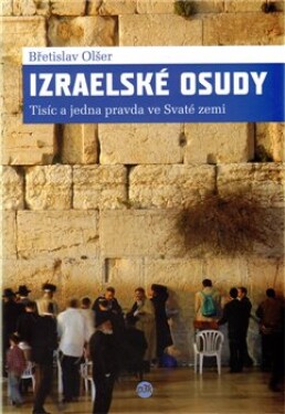 Izraelské osudy Břetislav Olšer