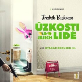 Úzkosti jejich lidé Fredrik Backman