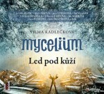 Mycelium II: Led pod kůží