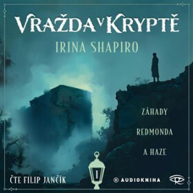 Vražda v kryptě (audiokniha - čte Filip Jančík) - Irina Shapiro