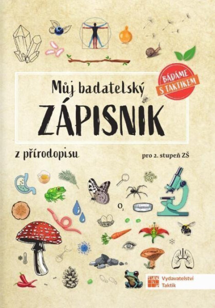 Můj badatelský zápisník z přírodopisu pro 2.stupeň ZŠ