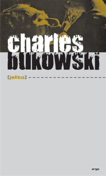 Jelito - Charles Bukowski