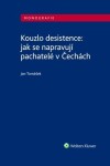 Kouzlo desistence: jak se napravují pachatelé Čechách