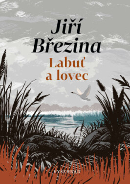 Labuť a lovec - Jiří Březina - e-kniha