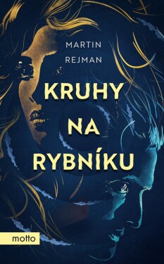 Kruhy na rybníku Martin Rejman