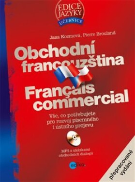 Obchodní francouzština - Jana Kozmová, Pierre Brouland