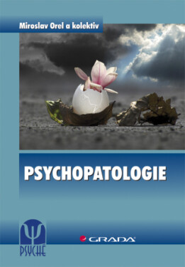 Psychopatologie Miroslav Orel e-kniha