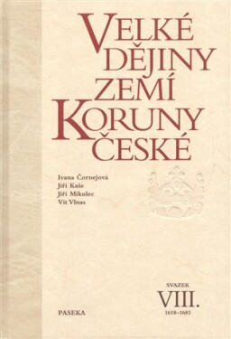 Velké dějiny zemí Koruny české VIII.