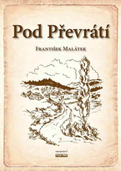 Pod Převrátí - František Malátek