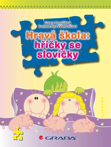 Hravá škola: hříčky se slovíčky - Zuzana Pospíšilová, Jana Valentovičová