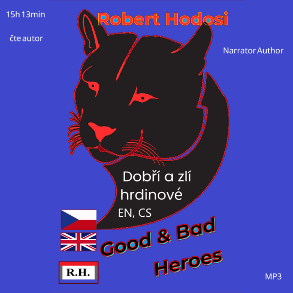 Dobří a zlí hrdinové, EN, CS - Róbert Hodoši - audiokniha