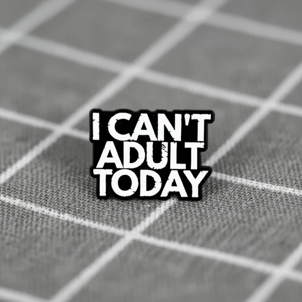 Pinarna.cz I can’t adult today / Dneska mi nejde být dospělák
