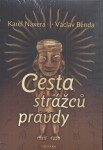 Cesta strážců pravdy - Karel Naxera