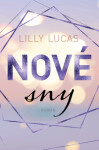 Nové sny - Lilly Lucas - e-kniha