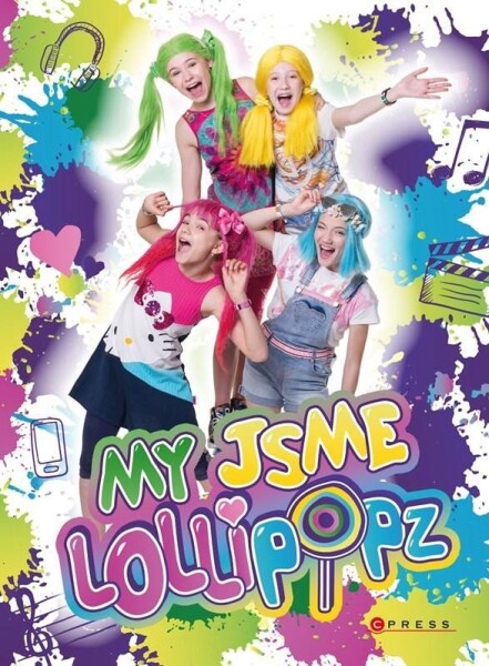 My jsme Lollipopz, Lollipopz,