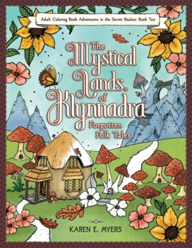 The Mystical Lands of Klynnadra 2., antistresové omalovánky, Karen E. Myers