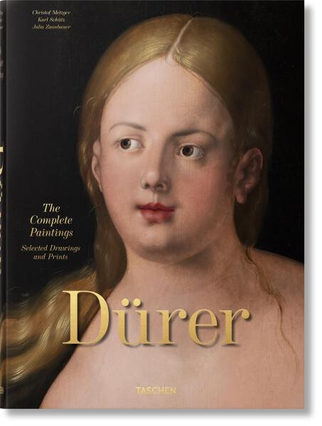 Albrecht Dürer. The Complete Paintings. Selected Drawings and Prints - Christof Metzger