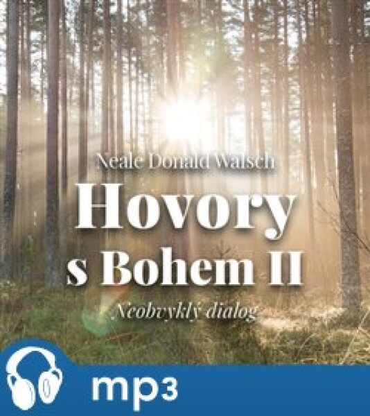 Hovory s Bohem II., mp3 - Neale Donald Walsch