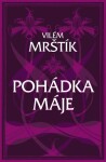 Pohádka Máje Vilém Mrštík