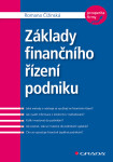 Základy finančního řízení podniku Romana Čižinská