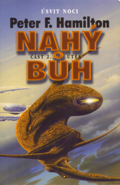 Nahý bůh 2 - Útěk - Peter F. Hamilton