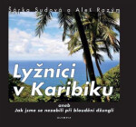 Lyžníci Karibiku Šárka Sudová,