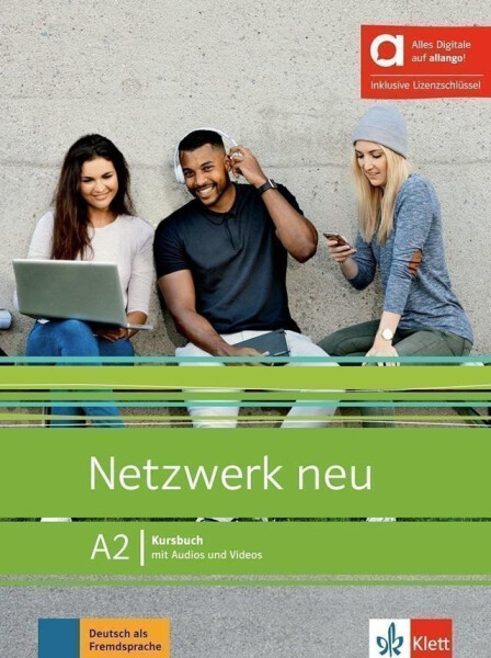 Netzwerk neu 2 (A2) – Hybride Ausgabe – Kursbuch + MP3/Video allango.net + Lizenz (24 Monate) - Stefanie Dengler