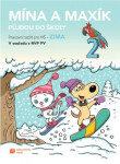 Mína Maxík půjdou do školy (Pracovní sešit pro MŠ: Zima