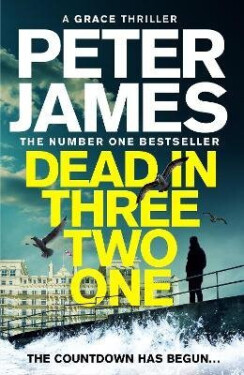Dead in Three Two One - Peter James