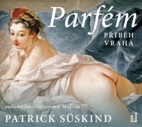 Parfém: Patrick Süskind