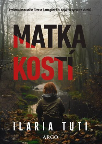 Matka kostí - Ilaria Tuti