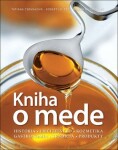 Kniha o mede - Tatiana Čermáková; Robert Chlebo; Milena Husáriková