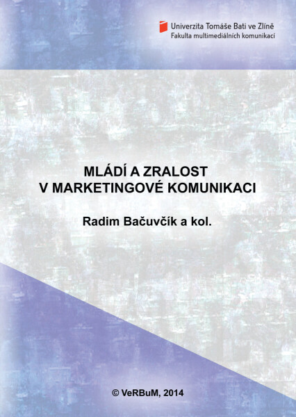 Mládí a zralost v marketingové komunikaci - Radim Bačuvčík