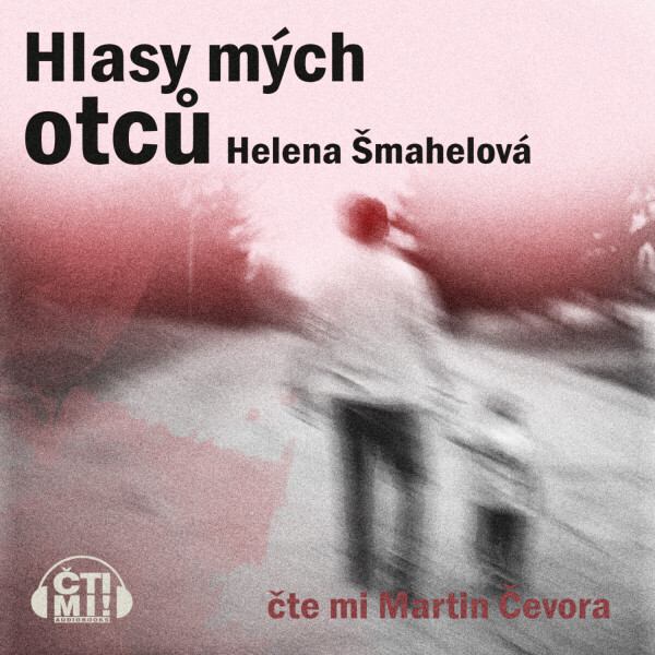 Hlasy mých otců - Helena Šmahelová - audiokniha