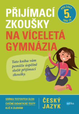 Přijímací zkoušky na víceletá gymnázia – český jazyk - Vlasta Gazdíková - e-kniha
