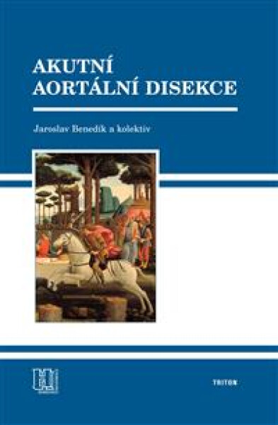 Akutní aortální disekce - Jaroslav Benedík