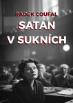 Satan v sukních - Radek Coufal