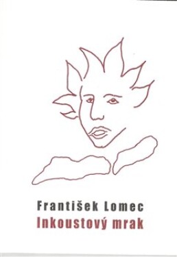Inkoustový mrak František Lomec