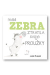 Malá zebra ztratila svoje proužky - Jedda Robaard