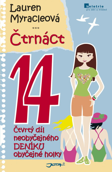 Čtrnáct - Neobyčejný deník obyčejné holky - Lauren Myracle