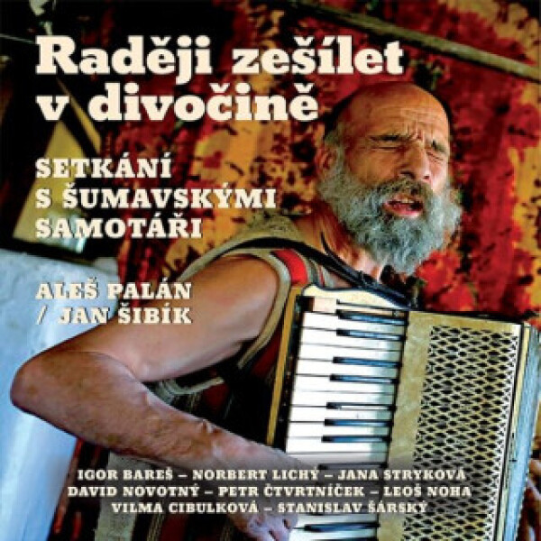 Raději zešílet v divočině - Aleš Palán - audiokniha