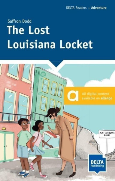 The Lost Louisiana Locket (A2+) - Book + MP3 allango.net - Saffron Dodd