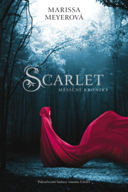 Scarlet - Měsíční kroniky - Marissa Meyer - e-kniha