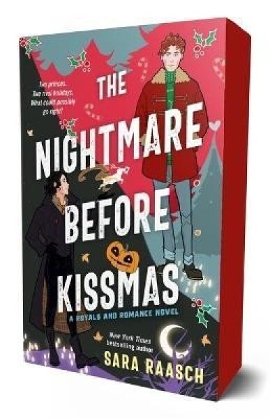 The Nightmare Before Kissmas: A Royals and Romance Novel - Sara Raasch