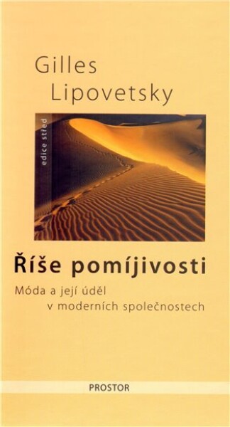 Říše pomíjivosti Gilles Lipovetsky